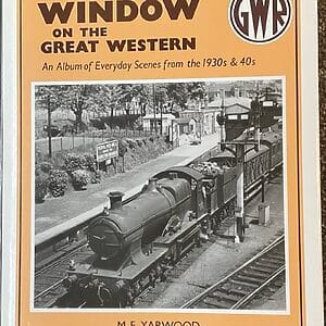 Window on the Great Western - An Album of Everyday Scenes from the 1930s & 40s - M. F. Yarwood - Pre-Owned Hardback Book 1989