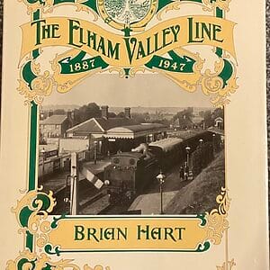 The Elham Valley Line 1887-1947 - Brian Hart - Pre-Owned Hardback Book 1st Edition 1984 Signed by Author