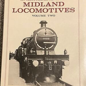 An Illustrated Review of Midland Locomotives Volume Two - R. J. Essery & D. Jenkinson - Pre-Owned Hardback Book 1st Edition 1988